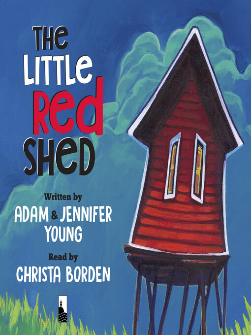Title details for The Little Red Shed by Adam Young - Available